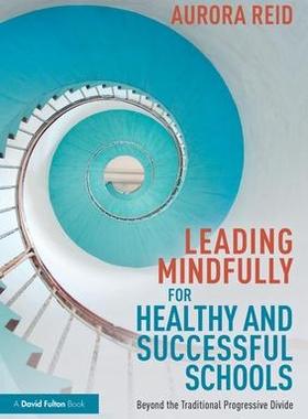 [预订]Leading Mindfully for Healthy and Successful Schools 9781032056364