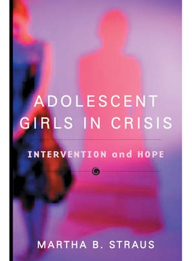 预订 Adolescent Girls in Crisis: Intervention and Hope 危机中的少女：干预与希望: 9780393704471