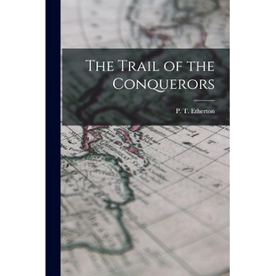 Conquerors 预订 9781014035783 the The Trail