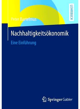 预订 Nachhaltigkeitsökonomik: Eine Einführung: 9783658031305