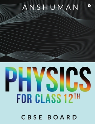 【预订】Physics for Class 12th: Cbse Board