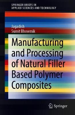 【预订】Manufacturing and Processing of Natural Filler Based Polymer Composites