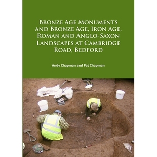 and Anglo Bronze Monuments Road 青铜器时 预订 Cambridge Iron Age Landscapes Saxon Roman Bedford