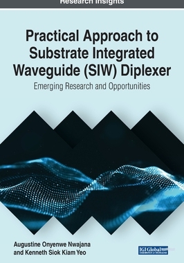 【预订】Practical Approach to Substrate Integrated Waveguide (SIW) Diplexer: Emerging Research and Opportunities