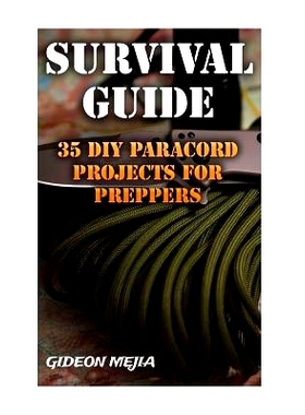 预订 Survival Guide: 35 DIY Paracord Projects For Preppers: 9781544639994