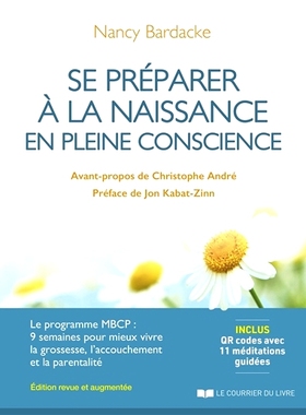 预订 Se préparer à la naissance en pleine conscience : le programme MBCP, 9 semaines pour mieux vivre la grossesse, l