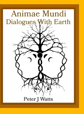 预订 Animae Mundi Dialogues With Earth Hardcover: 9781312706422