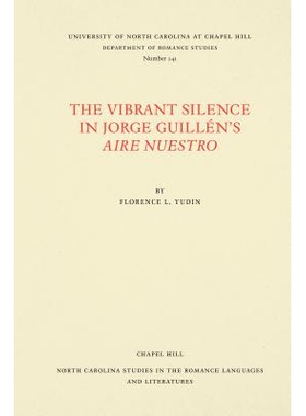 预订 The Vibrant Silence in Jorge Guillén’s Aire nuestro: 9780807891414