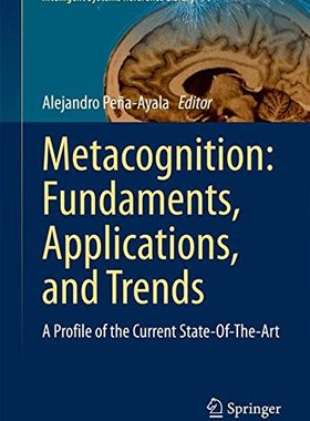 【预订】Metacognition: Fundaments, Applications, and Trends