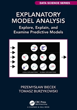 【预订】Explanatory Model Analysis 9780367693923