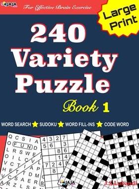 [预订]240 Variety Puzzle Book 1: Word Search, Sudoku, Code Word and Word Fill-in for Effective Brain Exerc 9781091722156