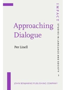 预订 Approaching Dialogue. Talk, interaction and contexts in dialogical perspectives.: 9789027218469