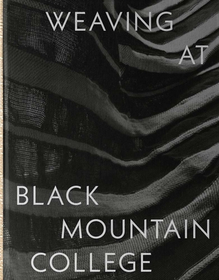 预订 Weaving at Black Mountain College: Anni Albers, Trude Guermonprez, and Their Students
