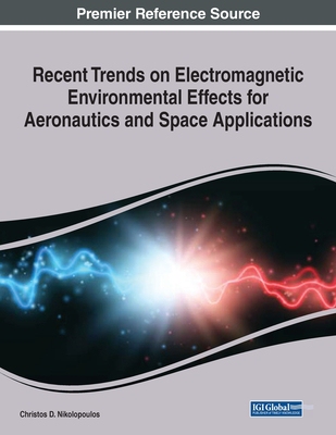 【预订】Recent Trends on Electromagnetic Environmental Effects for Aeronautics and Space Applications
