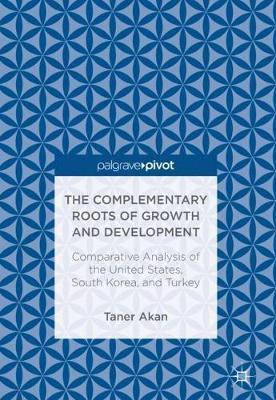 【预订】The Complementary Roots of Growth and Development