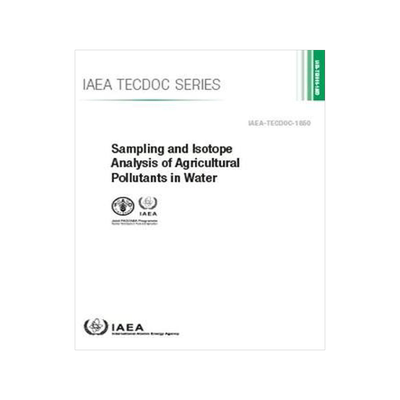 [预订]Sampling and Isotope Analysis of Agricultural Pollutants in Water 9789201050182