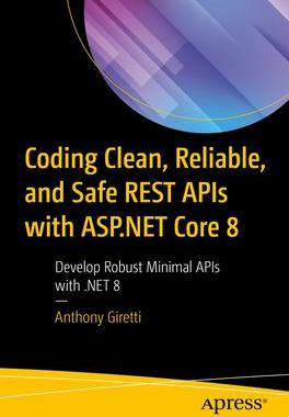 [预订]Coding Clean, Reliable, and Safe REST APIs with ASP.NET Core 8 9781484299784