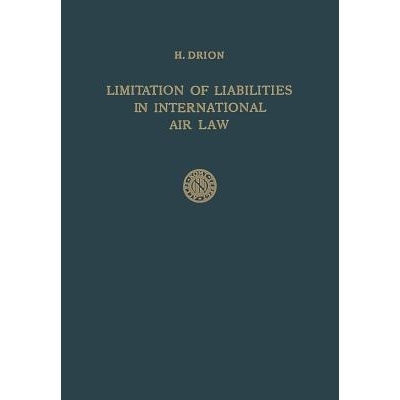 预订 Limitation of Liabilities in International Air Law: 9789401757515