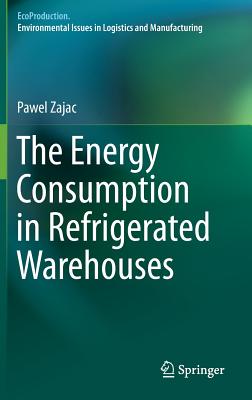 【预订】The Energy Consumption in Refrigerated Warehouses