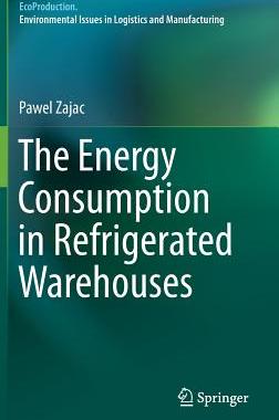 【预订】The Energy Consumption in Refrigerated Warehouses