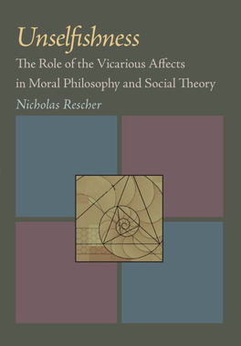 预订 Unselfishness: The Role of the Vicarious Affects in Moral Philosophy and Social Theory