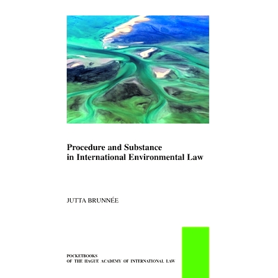预订 Procedure and Substance in International Environmental Law 国际环境法的程序与实质: 9789004444379