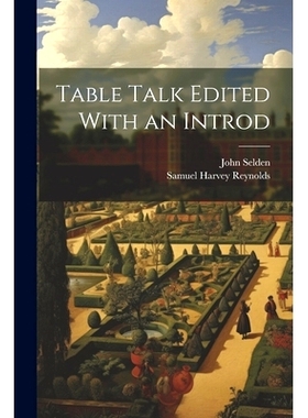 预订 Table Talk Edited With an Introd: 9781022669574