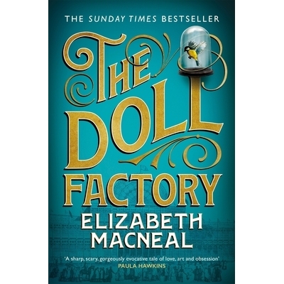预订 The Doll Factory: The spellbinding gothic page turner of desire and obsession: 9781529002430