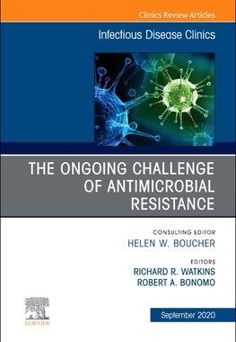 【预订】The Ongoing Challenge of Antimicrobial Resistance, an Issue of Infectious Disease Clinics of North America...