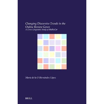 预订 Changing Discursive Trends in the Online Review Genre: A Cross-Linguistic Study of BlaBlaCar 网络评论体裁的话语趋势