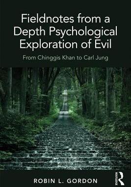 【预订】Fieldnotes from a Depth Psychological Exploration of Evil