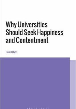 【预订】Why Universities Should Seek Happiness and Contentment
