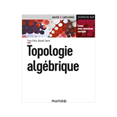 [预订]Topologie algébrique : cours et exercices corrigés