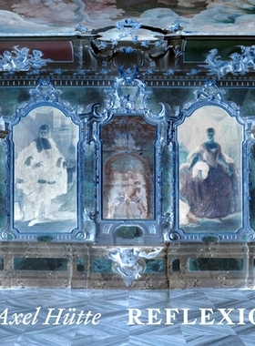 预订 Axel Hütte: Reflexio 阿克塞尔·许特：Reflexio: 9783775754903