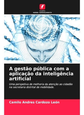 预订 A gestão pública com a aplicação da inteligência artificial: 9786208508791