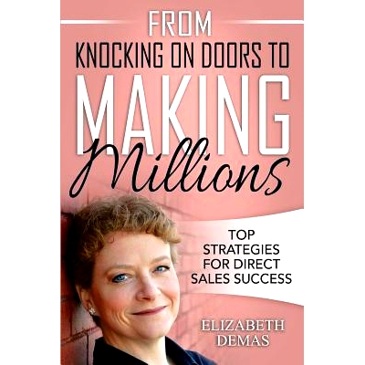 预订 From Knocking on Doors to Making Millions: Top Strategies for Direct Sales Success: 9781530476930