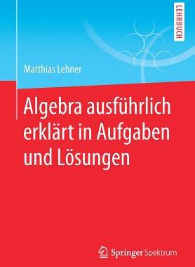 预订 Algebra ausführlich erklärt in Aufgaben und Lösungen