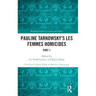 预订 Pauline Tarnowsky’s Les Femmes Homicides: Part I 宝琳·塔诺斯基的妇女凶杀案 第1部分: 9781032129235
