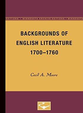 [预订]Backgrounds of English Literature, 1700-1760 9780816671755