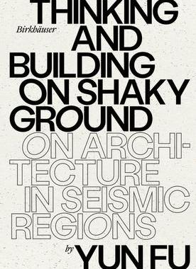 [预订]Thinking and Building on Shaky Ground 9783035625585