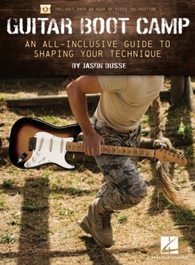 【预订】Guitar Boot Camp: An All-Inclusive Guide to Shaping Your Technique by Jason Busse Featuring Book with Over...