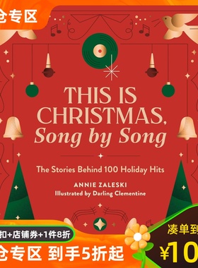 圣诞歌曲100首 背后的故事 牛姐 A妹 霉霉 英文原版 This Is Christmas, Song by Song: The Stories Behind 100 Holiday Hits