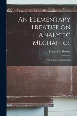 [预订]An Elementary Treatise on Analytic Mechanics [microform]: With Numerous Examples 9781013746222