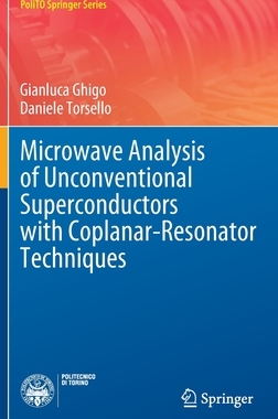 【预订】Microwave Analysis of Unconventional Superconductors with Coplanar-resonator Techniques 9783030939090
