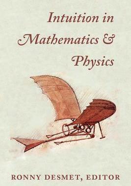 [预订]Intuition in Mathematics and Physics: A Whiteheadian Approach 9781940447131