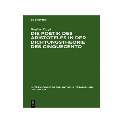 预订 Die Poetik des Aristoteles in der Dichtungstheorie des Cinquecento