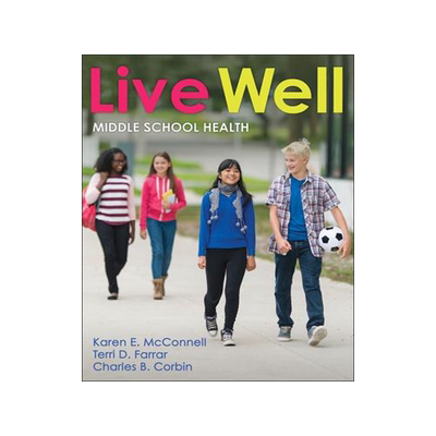 [预订]Live Well Middle School Health 9781492591313