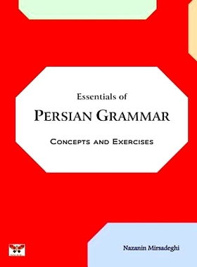 预订 Essentials of Persian Grammar: Concepts and Exercises: (Farsi- English Bi-lingual Edition)- 2nd Edition: 9781939099