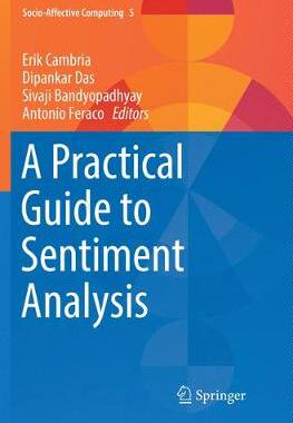 【预订】A Practical Guide to Sentiment Analysis