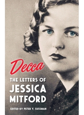 预订 Decca: The Letters of Jessica Mitford 迪卡: 9798217008117